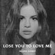 Lose You To Love Me