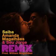 Saiba (remix) (part. Amanda Guimarães e Willian Magalhães)