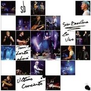 Último Concierto En Vivo Hasta Ahora