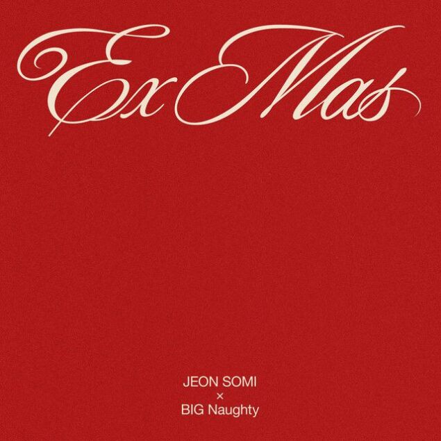 Ex-Mas (ft BIG Naughty)
