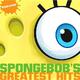 Spongebob’s Greatest Hits