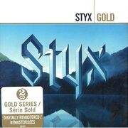 Come Sail Away: The Styx Anthology (Remastered)