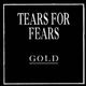 Série Gold: Tears for Fears