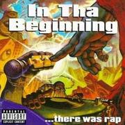 In Tha Beginning... There Was Rap