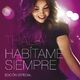Habitame Siempre (Edición Especial)