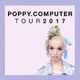 Poppy.Computer Tour 2017 (Leg 1) - Tour Setlist