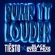 Pump It Louder (ft Tiësto)