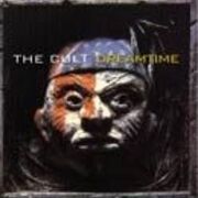 The Cult Dreamtime