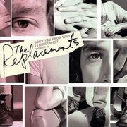 Don't You Know Who I Think I Was - The Best Of The Replacements