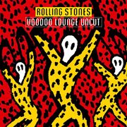 Voodoo Lounge Uncut (Live)