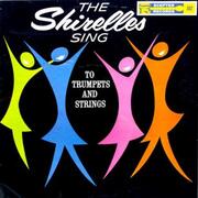 The Shirelles Sing to Trumpets and Strings