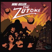 Who Killed The Zutons?