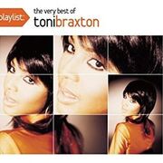 Playlist The Very Best Of Toni Braxton