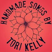 Handmade Songs by Tori Kelly