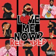 Love Me Now (Reloaded)