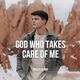 God Who Takes Care Of Me