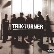 Trick Turner: Explicit Version