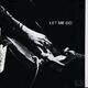 Let Me Go