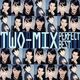 TWO-MIX Perfect Best