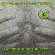 The Origin of the Feces