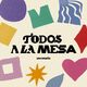 Todos A La Mesa