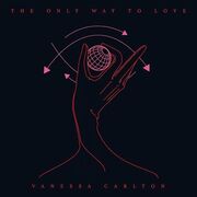 The Only Way To Love