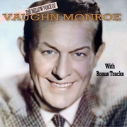 The Mellow Voice of Vaughn Monroe