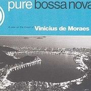 Pure Bossa Nova: Vinícius de Moraes