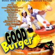 Good Burger (Music From the Original Motion Picture)