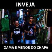 Inveja (part. Menor do Chapa)