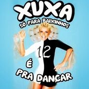 Xuxa Só Para Baixinhos 12