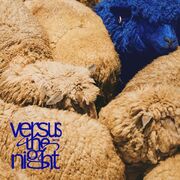 Versus the Night