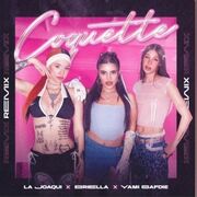 Coquette (remix) (part. Briella y La Joaqui)