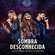 Sombra Desconhecida (part. Lauana Prado) (Ao Vivo)