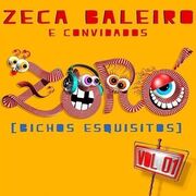 Zoró (Bichos Esquisitos) - Zeca Baleiro e Convidados