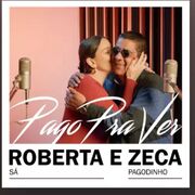 Pago Pra Ver (part. Roberta Sá)