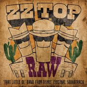 RAW ('That Little Ol' Band From Texas' Original Soundtrack)