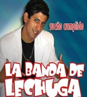 La Banda Del Lechuga