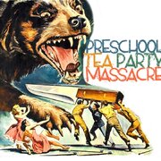 Preschool Tea Party Massacre