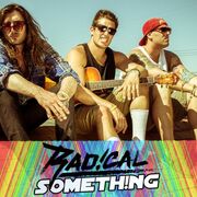Radical Something