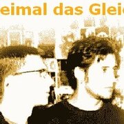Zweimal das Gleiche